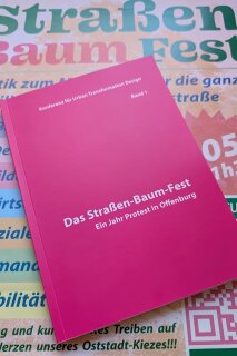 Das Straßen-Baum-Fest - Ein Jahr Protest in Offenburg (Taschenbuch)